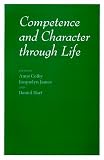 Colby, Anne: Competence and Character Through Life Colby, Anne: Competence and Character Through Life