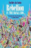 Cunha, Euclides Da: Rebellion in the Backlands Cunha, Euclides Da: Rebellion in the Backlands