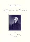 Currie, David P.: The Constitution In Congress: Democrats And Whigs, 1829-1861
