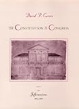 Currie, David P.: The Constitution in Congress: The Jeffersonians, 1801-1829