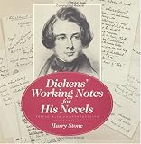 Dickens, Charles: Dickens' Working Notes for His Novels
