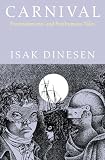 Blixen, Karen: Carnival