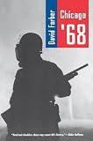 Farber, David R.: Chicago '68 Farber, David R.: Chicago '68