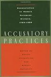Fitzpatrick, Sheila: Accusatory Practices: Denunciation in Modern European History, 1789-1989