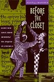 Frantzen, Allen J.: Before the Closet: Same-Sex Love from Beowulf to Angels in America Frantzen, Allen J.: Before the Closet: Same-Sex Love from Beowulf to Angels in America