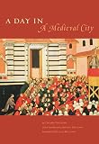 McCuaig, William: A Day In A Medieval City