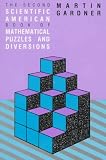 Gardner, Martin: Second Scientific American Book of Mathematical Puzzles and Diversions