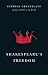Shakespeare's Freedom (Rice University Campbell Lectures)
