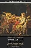 Euripides: Euripides III Euripides: Euripides III