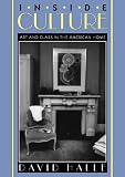 Halle, David: Inside Culture: Art and Class in the American Home Halle, David: Inside Culture: Art and Class in the American Home