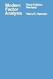 Harman, Harry Horace: Modern Factor Analysis Harman, Harry Horace: Modern Factor Analysis
