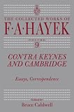 Caldwell, Bruce J.: Contra Keynes and Cambridge: Essays, Correspondence Caldwell, Bruce J.: Contra Keynes and Cambridge: Essays, Correspondence