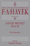 Kresge, Stephen: Good Money: The Standard