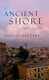 Steegmuller, Francis: The Ancient Shore: Dispatches from Naples