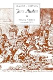 Johnson, Claudia L.: Jane Austen: Women, Politics, and the Novel