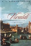 Landon, H. C. Robbins: Vivaldi: Voice of the Baroque Landon, H. C. Robbins: Vivaldi: Voice of the Baroque