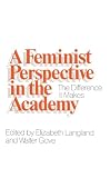 Langland, Elizabeth: A Feminist Perspective in the Academy: The Difference It Makes