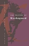 Lefevre, Perry D.: Prayers of Kierkegaard