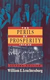 The Perils of Prosperity 1914-1932 (0226473716) by Leuchtenburg, William E. Leuchtenburg, William E.: The Perils of Prosperity 1914-1932