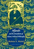 Alfarabi and the Foundation of Islamic&hellip;