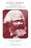 Marx, Karl: Karl Marx on Society and Social Change