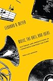 Meyer, Leonard B.: Music, the Arts, and Ideas: Patterns and Predictions in Twentieth-Century Culture Meyer, Leonard B.: Music, the Arts, and Ideas: Patterns and Predictions in Twentieth-Century Culture