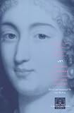 D'Orleans, Anne-Marie-Louise, Duchesse De Montpensier: Against Marriage: The Correspondence of LA Grande Mademoiselle D'Orleans, Anne-Marie-Louise, Duchesse De Montpensier: Against Marriage: The Correspondence of LA Grande Mademoiselle