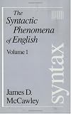 McCawley, James D.: The Syntactic Phenomena of English McCawley, James D.: The Syntactic Phenomena of English