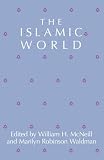 McNeill, William: The Islamic World McNeill, William: The Islamic World