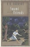 Narayan, R.K.: Swami and Friends