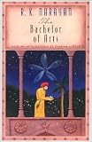 Narayan, R.K.: The Bachelor of Arts Narayan, R.K.: The Bachelor of Arts