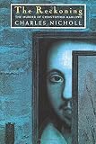 Nicholl, Charles: The Reckoning Nicholl, Charles: The Reckoning