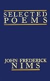 Nims, John F.: Selected Poems Nims, John F.: Selected Poems