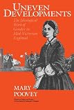 Poovey, Mary: Uneven Developments: The Ideological Work of Gender in Mid-Victorian England