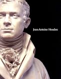 Scherf, Guilhem: Jean-antoine Houdon: Sculptor Of The Enlightenment Scherf, Guilhem: Jean-antoine Houdon: Sculptor Of The Enlightenment