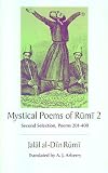 Al-Din Rumi, Jalal: Mystical Poems of Rumi, 2 Al-Din Rumi, Jalal: Mystical Poems of Rumi, 2