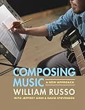 Stevenson, David: Composing Music: A New Approach