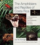 Savage, Jay M.: The Amphibians And Reptiles of Costa Rica: A Herpetofauna Between Two Continents, Between Two Seas