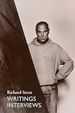 Serra, Richard: Writings Interviews Serra, Richard: Writings Interviews