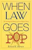 Sherwin, Richard K.: When Law Goes Pop: The Vanishing Line Between Law and Popular Culture Sherwin, Richard K.: When Law Goes Pop: The Vanishing Line Between Law and Popular Culture