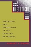 Simons, Herbert W.: The Rhetorical Turn: Invention and Persuasion in the Conduct of Inquiry