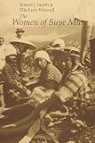 Smith, Robert J.: The Women of Suye-Mura