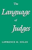Solan, Lawrence M.: The Language of Judges Solan, Lawrence M.: The Language of Judges