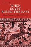 Steindorff, George: When Egypt Ruled the East Steindorff, George: When Egypt Ruled the East