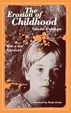 The Erosion of Childhood (0226780058) by Polakow, Valerie Polakow, Valerie: The Erosion of Childhood