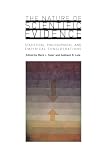 Taper, Mark L.: The Nature of Scientific Evidence: Statistical, Philosophical, and Empirical Considerations Taper, Mark L.: The Nature of Scientific Evidence: Statistical, Philosophical, and Empirical Considerations