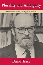 Plurality and Ambiguity: Hermeneutics,&hellip;