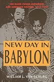 Van Deburg, William L.: New Day in Babylon: The Black Power Movement and American Culture, 1965-1975 Van Deburg, William L.: New Day in Babylon: The Black Power Movement and American Culture, 1965-1975