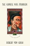 The Chinese Nail Murders: A Judge Dee Detective Story (0226848639) by Van Gulik, Robert Hans Van Gulik, Robert Hans: The Chinese Nail Murders: A Judge Dee Detective Story