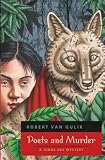 Gulik, Robert Hans Van: Poets and Murder: A Chinese Detective Story Gulik, Robert Hans Van: Poets and Murder: A Chinese Detective Story